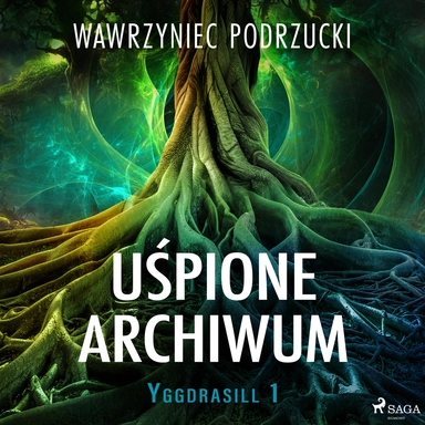 Uśpione archiwum. Yggdrasill 1