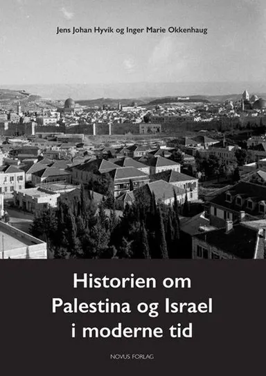 Historien om Palestina og Israel i moderne tid