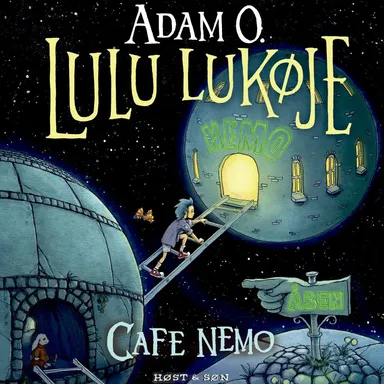 Lulu Lukøje. Cafe Nemo