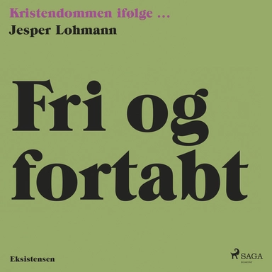 Fri og fortabt