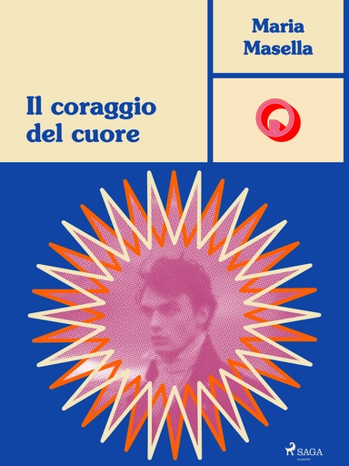 Il coraggio del cuore