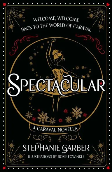 Spectacular - Return to Caraval Edition