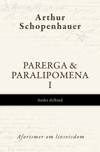 Parerga & Paralipomena II, Første delbind