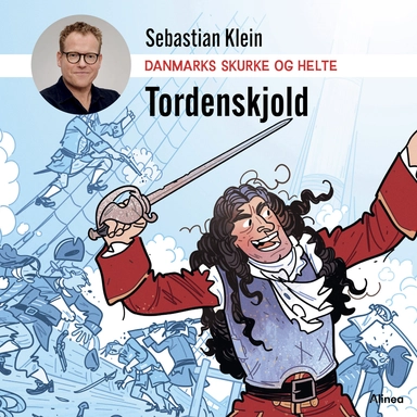 Danmarks skurke og helte - Tordenskjold