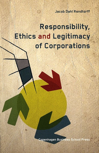 Responsibility, Ethics and Legitimacy of Corporation