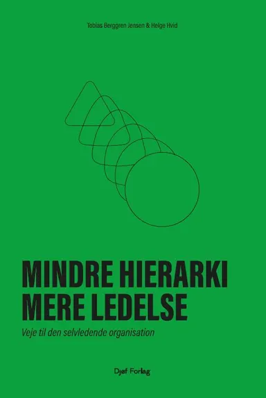 Mindre hierarki, mere ledelse