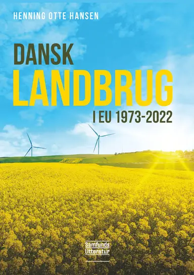 Dansk landbrug i EU 1973-2022