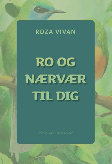 Ro og nærvær til dig