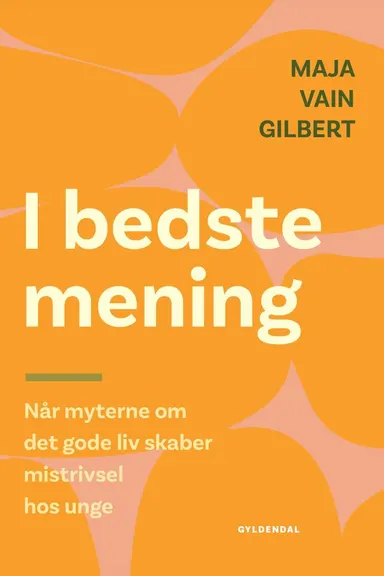 I bedste mening