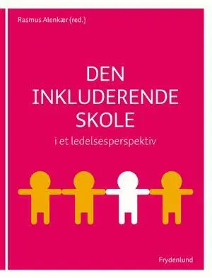 Billede af Den inkluderende skole i et ledelsesperspektiv