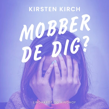 Mobber de dig?