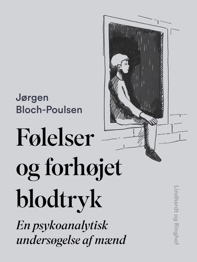 Følelser og forhøjet blodtryk. En psykoanalytisk undersøgelse af mænd