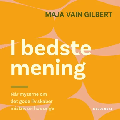 I bedste mening