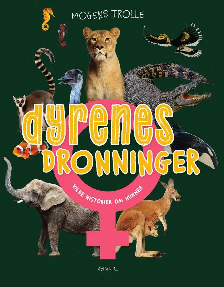 Billede af Dyrenes dronninger - vilde historier om hunner