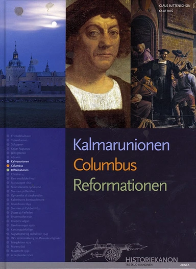 Historiekanon, Kalmarunion, Columbus, Reformationen