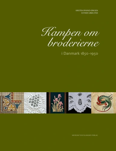 Kampen om broderierne i Danmark 1850-1950