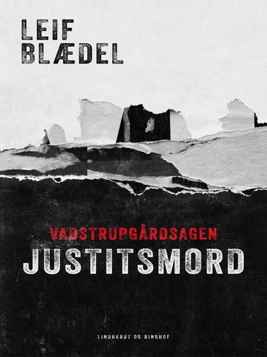 Vadstrupgårdsagen. Justitsmord