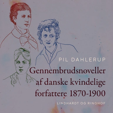 Gennembrudsnoveller af danske kvindelige forfattere 1870-1900