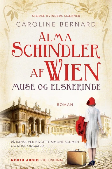 Alma Schindler af Wien - Muse og elskerinde