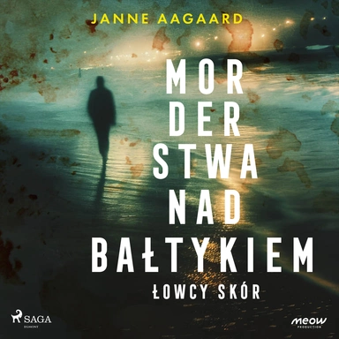 Morderstwa nad Bałtykiem. Część 1. Łowcy skór