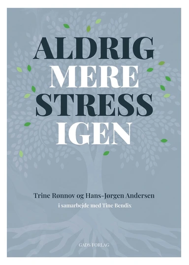 Aldrig mere stress igen