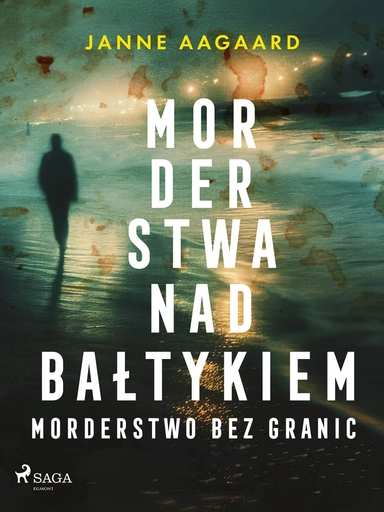 Morderstwa nad Bałtykiem. Część 2. Morderstwo bez granic