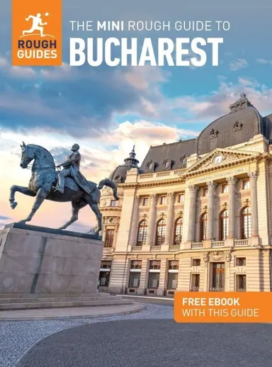 Bucharest, Mini Rough Guide