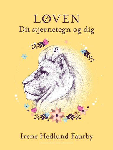 Løven. Dit stjernetegn og dig