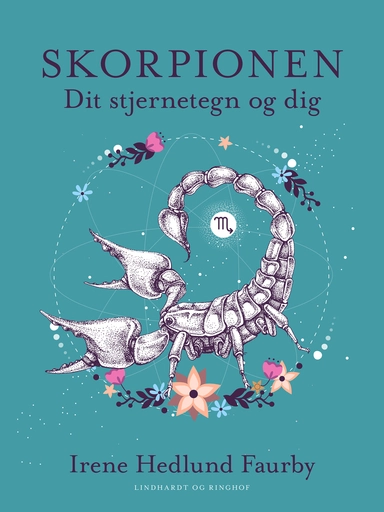 Skorpionen. Dit stjernetegn og dig