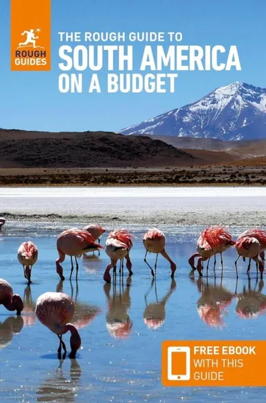 South America on a Budget, Rough Guide