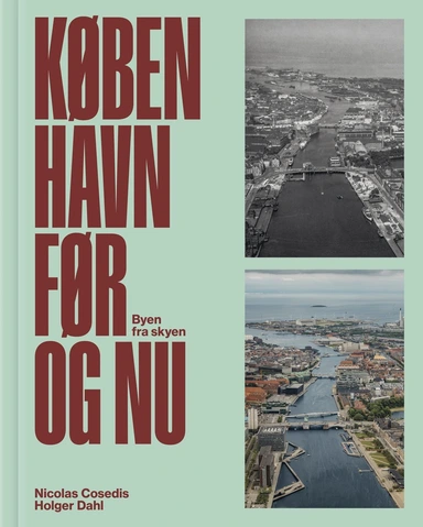 København før og nu – Byen fra skyen