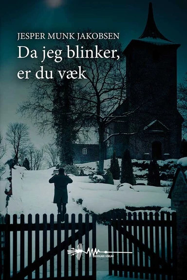 Da jeg blinker, er du væk