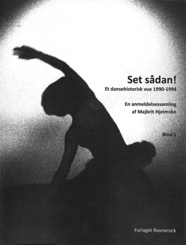 Set sådan! Et dansehistorisk vue: 1990-1994