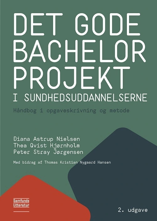 Billede af Det gode bachelorprojekt i sundhedsuddannelserne