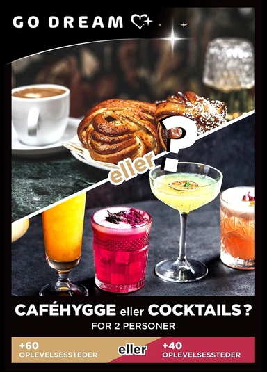 Go Dream Caféhygge eller Cocktailhygge