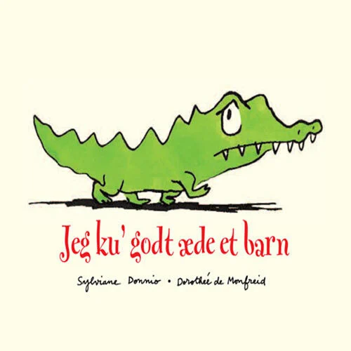 Billede af Jeg kuÂ´ godt æde et barn