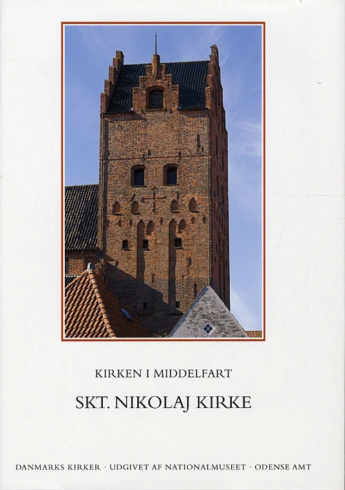 Danmarks kirker. Odense Amt. Kirken i Middelfart - Skt. Nikolaj Kirke