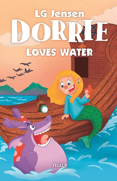 Dorrie Loves Everything #5: Dorrie Loves Water