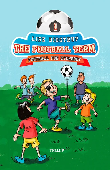 The Football Team #1: Football for Everybody
