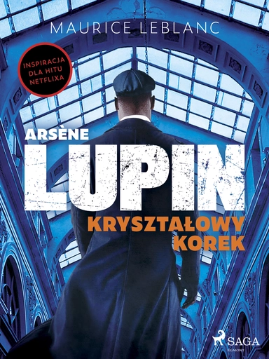Arsène Lupin. Kryształowy korek