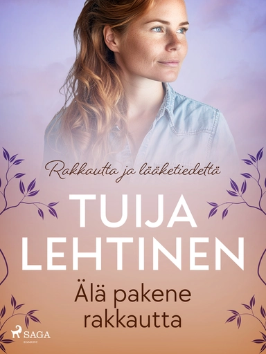 Älä pakene rakkautta