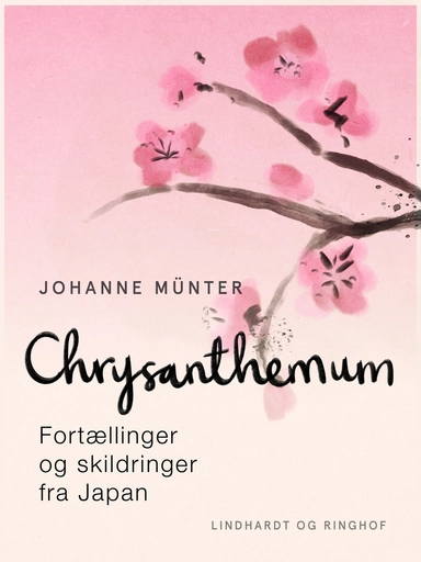 Chrysanthemum. Fortællinger og skildringer fra Japan