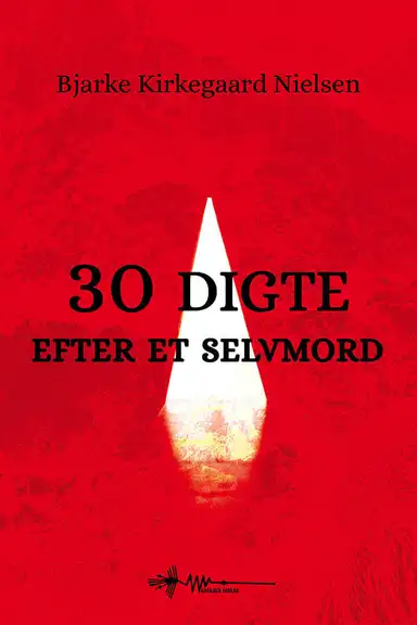 30 digte efter et selvmord