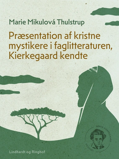 Præsentation af kristne mystikere i faglitteraturen, Kierkegaard kendte