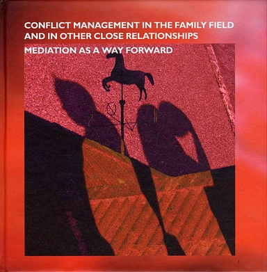 Conflict Management in the Familiy Field and other close relationships