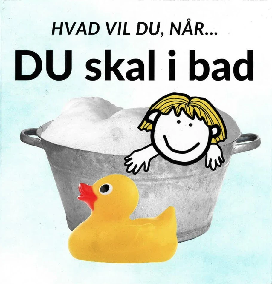 Billede af Hvad vil du, når... DU skal i bad