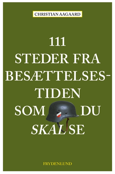 111 steder fra besættelsestiden som du skal se