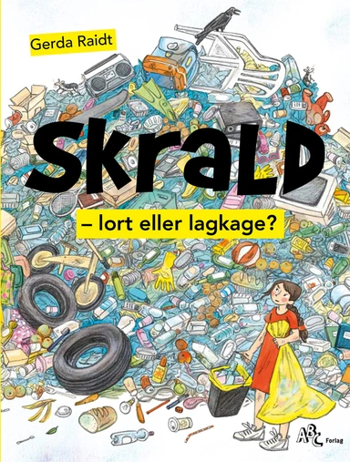Skrald - lort eller lagkage?