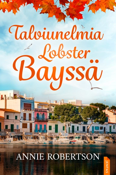 Talviunelmia Lobster Bayssä