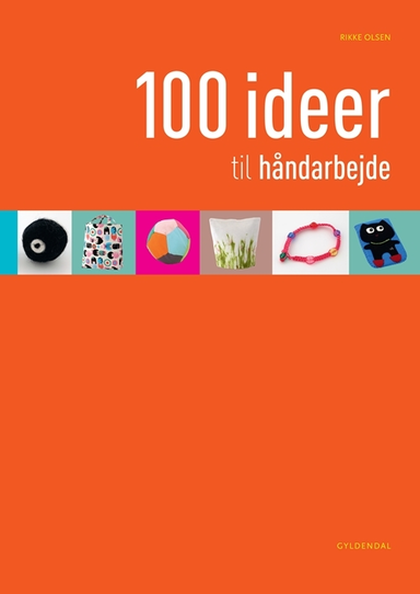 100 ideer til håndarbejde